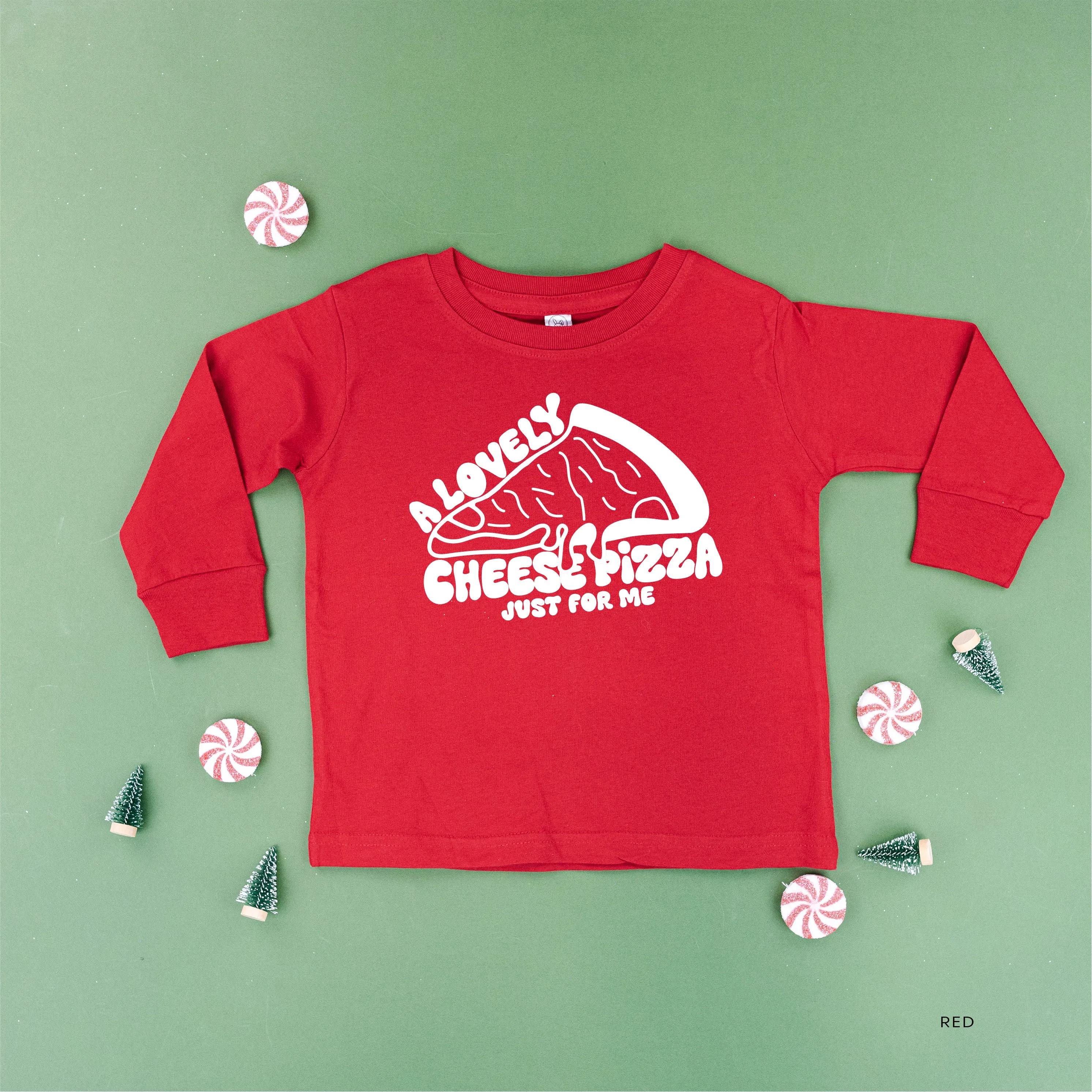 A Lovely Cheese Pizza Just For Me - Child LONG SLEEVE Tee