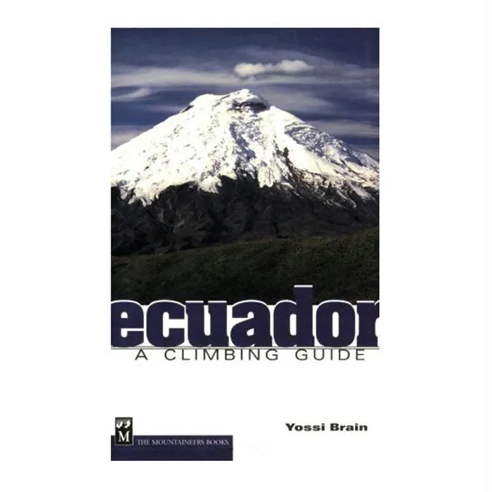 Ecuador:a Climbing Guide