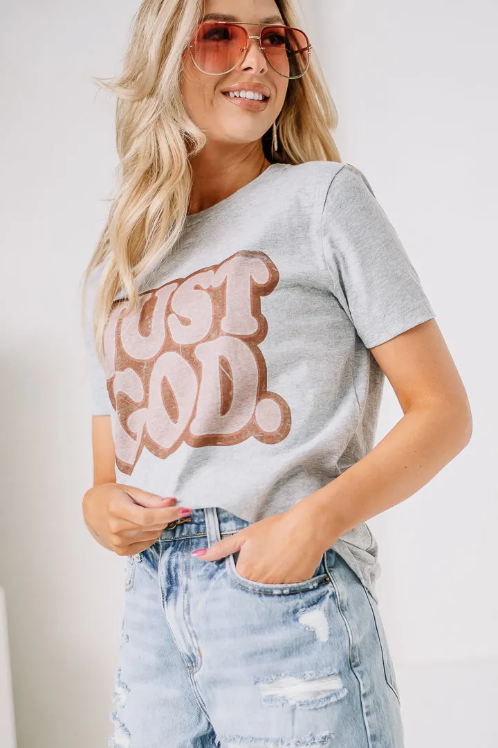 Just God Graphic Tee