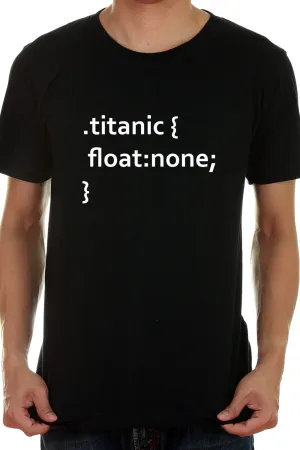 Titanic sank and the coder tee presents that using the float syntax from css