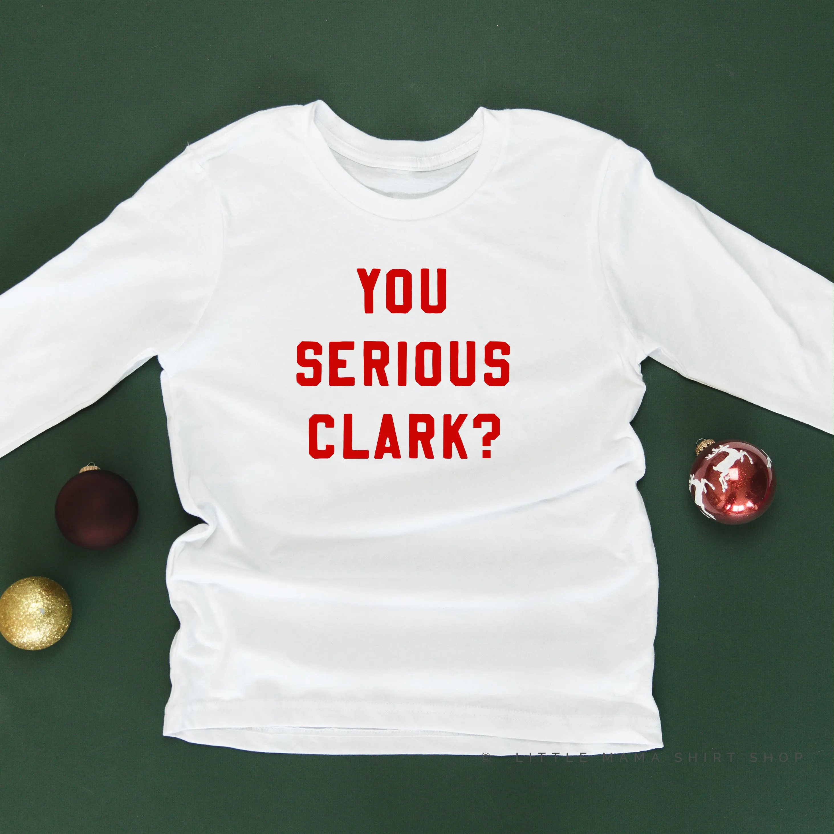 You Serious Clark? - Child LONG SLEEVE Tee